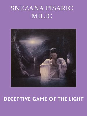 cover image of Deceptive Game of the Light
